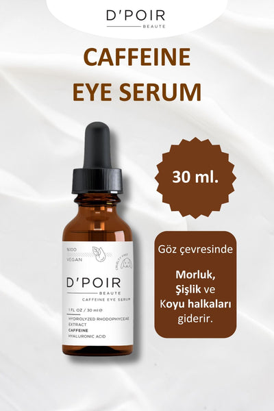 D'Poir Beaute Caffeine Eye Serum - Kafein Göz Serumu - 30 ml