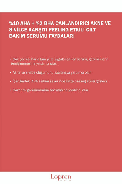Lopren %10 Aha %2 Bha Canlandırıcı, Akne Ve Sivilce Karşıtı Peeling Etkili Cilt Bakım Serumu 30 ml