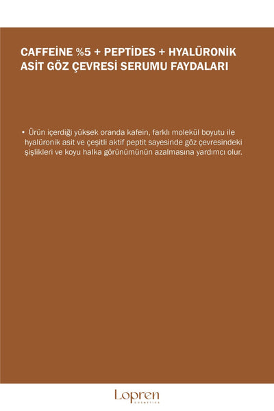 Lopren Göz Çevresi Serumu Caffeine Multi Formül Cilt Bakım Serum 30 ml