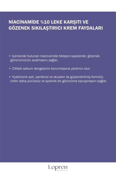 Lopren Niacinamide %10 Leke Karşıtı Ve Gözenek Sıkılaştırıcı Krem 200 ml
