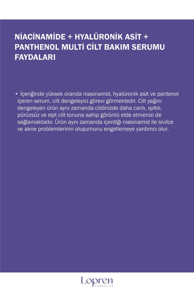 Lopren Sebum Dengeleyici Niacinamide Hyalüronik Asit Panthenol Multi Cilt Bakım Serumu 30 ml