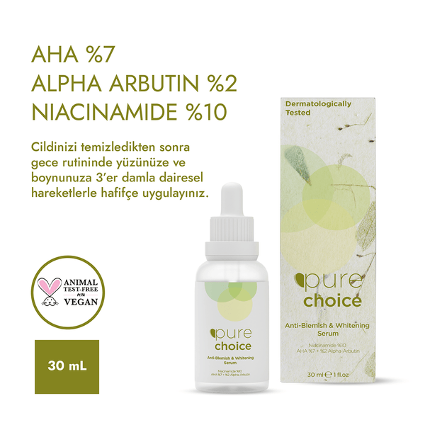 Pure Choice Leke Karşıtı Cilt Beyazlatıcı Serum 30 ML 
(Niacinamide %10 + AHA%7 + Alpha Arbutin%2)