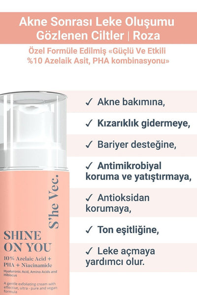 She Vec - Shine On You- 5% Azelaic Acid + Pha + Niacinamide (30 Ml)