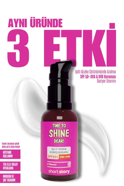 Short Story Time To Shine Dear! | Işıltı Veren Güneş Serumu 30Ml | Spf50+, C Vitamini, Seramid Içeren Multi Formül